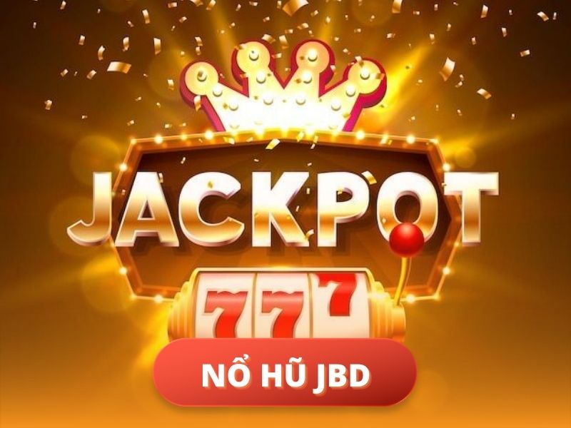 Nổ Hũ JBD là gì?